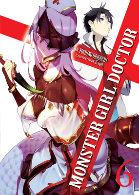 Monster Girl Doctor (Light Novel) Vol. 6 – Childrens Bookstore